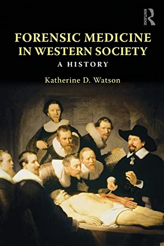 Forensic Medicine in Western Society: A History