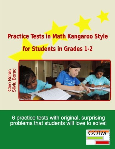 Practice Tests in Math  - Kangaroo Style for Students -  in Grades 1 - 2 (Math  - Challenges for Gifted  - Students)