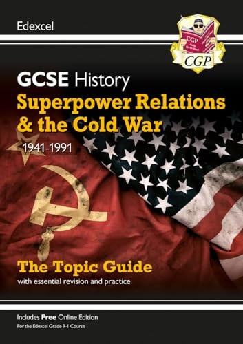 New Grade 9-1 GCSE History Edexcel Topic Guide - Superpower Relations and the Cold War, 1941-91