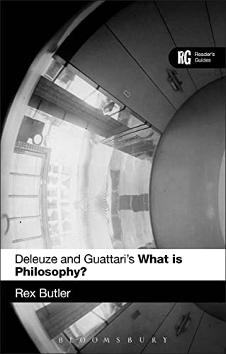Deleuze and Guattari's 'What is Philosophy?' (Reader's Guides)