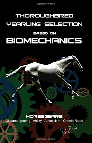 Thoroughbred Yearling Selection based on Biomechanics: Modern conformation levering