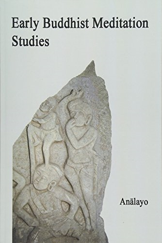 Early Buddhist Meditation Studies
