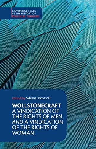 Wollstonecraft: A Vindication of the Rights of Man and a Vindication of the Rights of Woman and Hints (Cambridge Texts in the History of Political Thought)