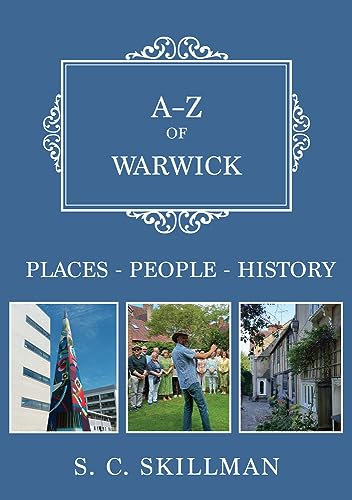 A-Z of Warwick: Places-People-History (A-Z)