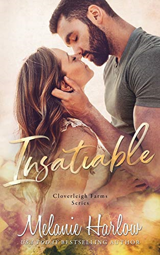 Insatiable: A Cloverleigh Farms Standalone