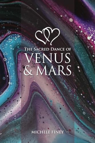 The Sacred Dance of Venus and Mars