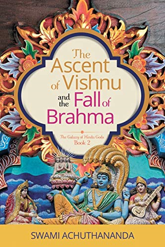 The Ascent of Vishnu and the Fall of Brahma (Galaxy of Hindu Gods)