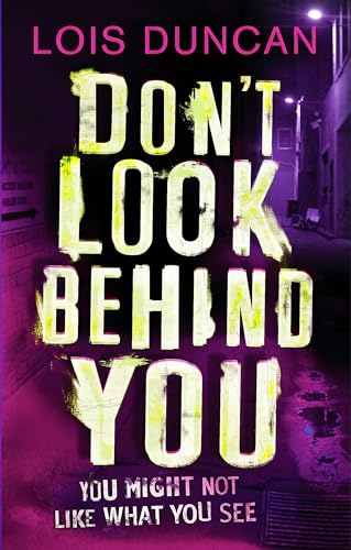 Don't Look Behind You. by Lois Duncan