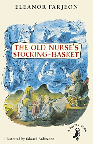The Old NurseÔÇÖs Stocking-Basket (A Puffin Book)