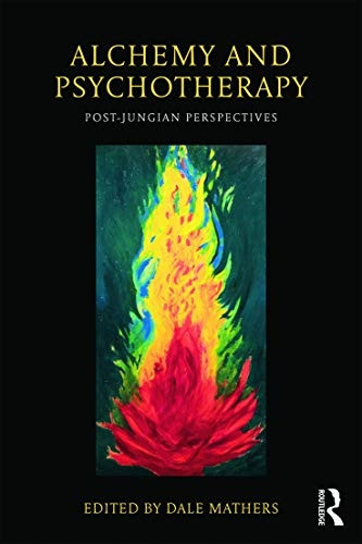 Alchemy and Psychotherapy: Post-Jungian Perspectives
