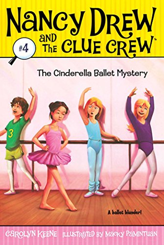 The Cinderella Ballet Mystery (Nancy Drew & the Clue Crew (Quality) (Re-Issues))