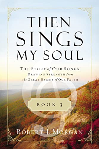 Then Sings My Soul Book 3 PB (Then Sings My Soul