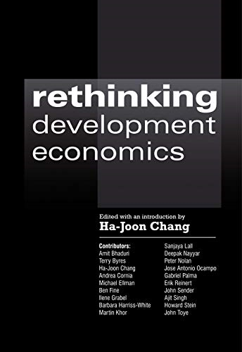 Rethinking Development Economics (Anthem Studies in Political Economy & Globalization)