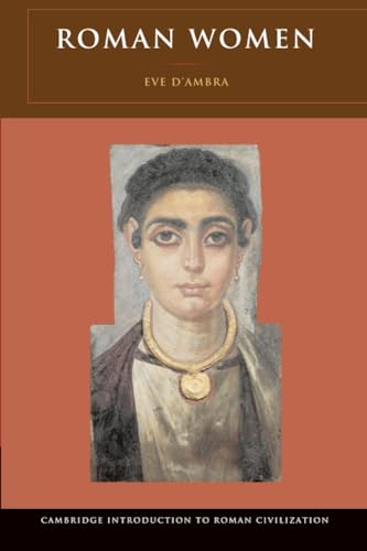 Roman Women (Cambridge Introduction to Roman Civilization) (Cambridge Introduction to Roman Civilization)