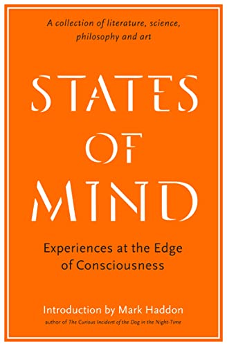 States of Mind: Experiences at the Edge of Consciousness - An Anthology (Wellcome Collection)