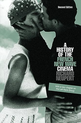 A History of the French New Wave Cinema (Wisconsin Studies in Film) (Wisconsin Studies in Film)