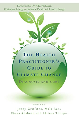 The Health Practitioner's Guide to Climate Change