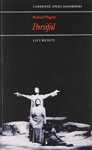 Richard Wagner: Parsifal: (Cambridge Opera Handbooks Series)