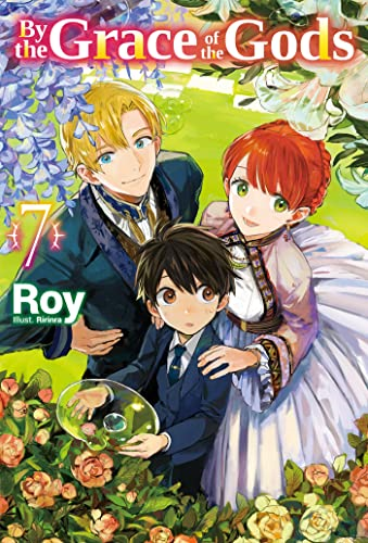 By the Grace of the Gods: -  Volume 7 (By the Grace  - of the Gods (Light Novel))
