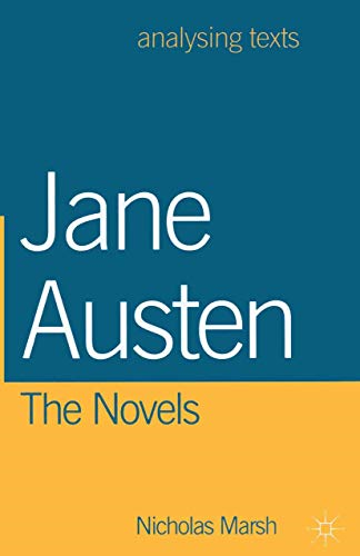Jane Austen: The Novels (Analysing Texts)