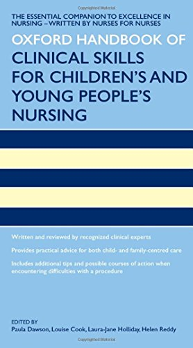 Oxford Handbook of Clinical Skills for Children's and Young People's Nursing (Oxford Handbooks in Nursing)