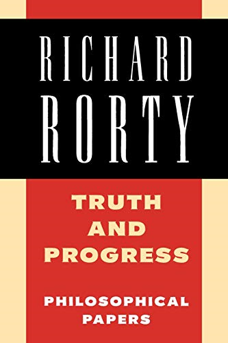 Richard Rorty: Philosophical Papers Set: Truth and Progress: Philosophical Papers: Volume 3 (Philosophical Papers (Cambridge))