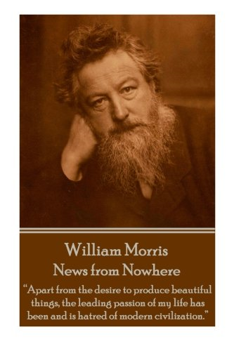 William Morris - News from Nowhere: