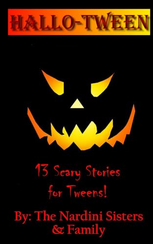 Hallotween: 13 Scary Stories for Tweens!