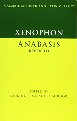 Cambridge Greek and Latin Classics: Xenophon: Anabasis Book III