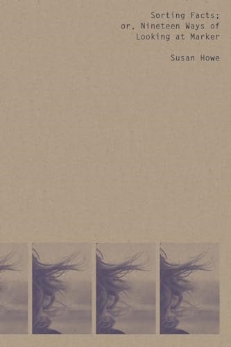 Sorting Facts, or Nineteen Ways of Looking at Chris Marker (New Directions Poetry Pamphlet)