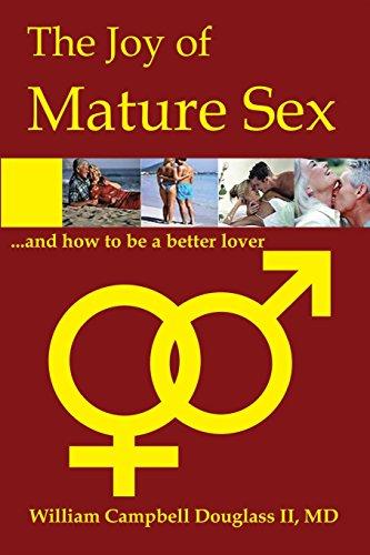 The Joy of Mature Sex and How to Be a Better Lover