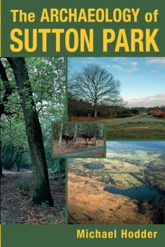 The Archaeology of Sutton Park