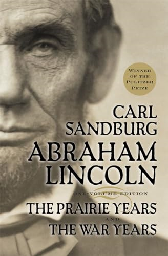 Abraham Lincoln: The Prairie Years and the War Years