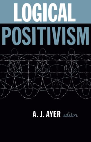 Logical Positivism (The library of philosophical movements)