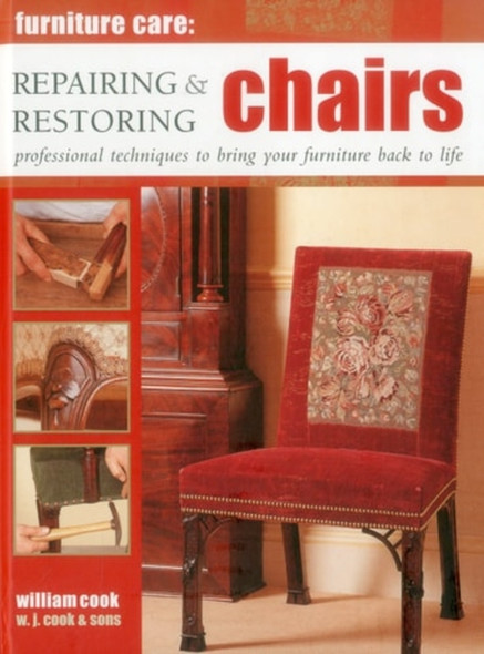 Furniture Care: Repairing & Restoring Chairs: Professional Techniques to Bring Your Furniture Back to Life
