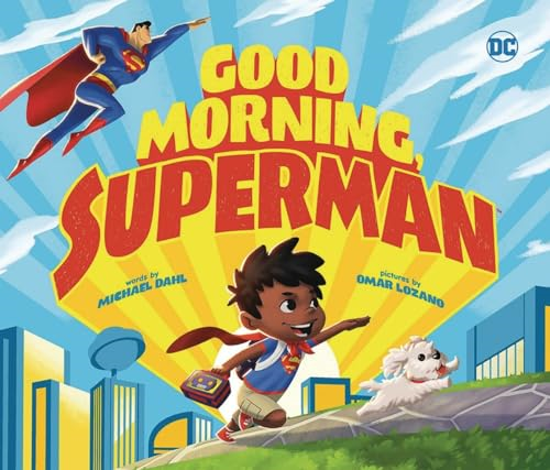 Good Morning, Superman (DC Super Heroes) [Board book]