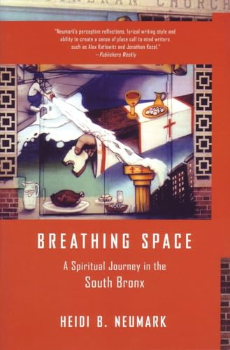 Breathing Space: A Spiritual Journey in the South Bronx