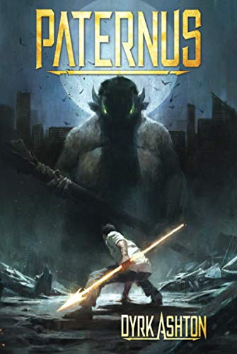 Paternus: Rise of Gods (Paternus Trilogy The)