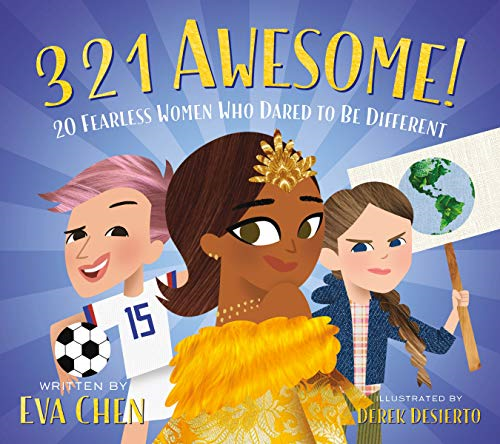 3 2 1 Awesome!: 20 Fearless Women Who Dared to be Different [Board book]