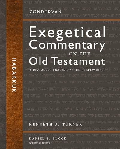 Habakkuk: A Discourse Analysis of the Hebrew Bible (Zondervan Exegetical Commentary on the Old Testament)