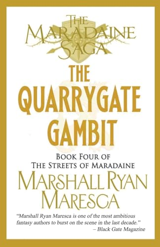 The Quarrygate Gambit (Maradaine Saga: Streets of Maradaine)
