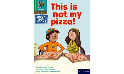 Read Write Inc. Phonics: Green Set 1 Book Bag Book 9 This is not my pizza! (Read Write Inc. Phonics)