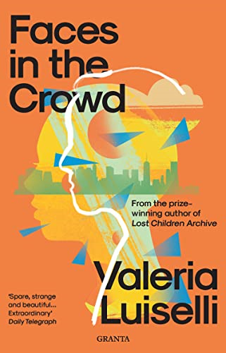 Faces in the Crowd (Granta Editions)