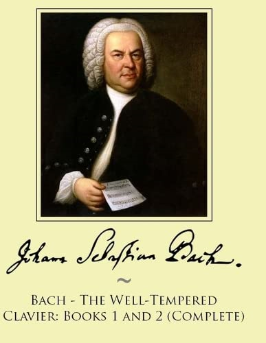 Bach - The Well-Tempered  Clavier: Books 1 and 2  (Complete)