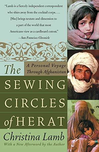 Sewing Circles of Herat : a Personal Voyage Through Afghanistan
