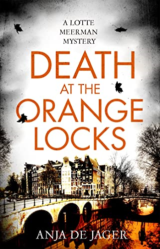 Death at the Orange Locks (Lotte Meerman)