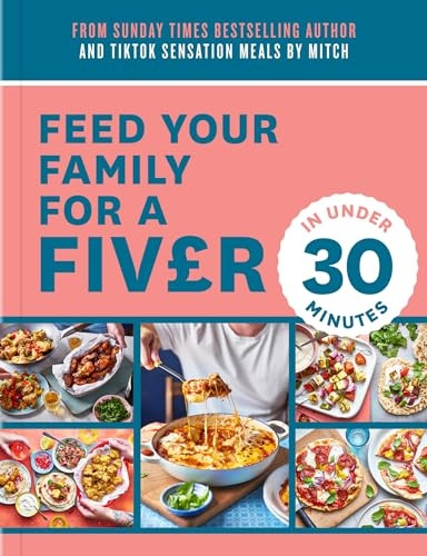 Feed Your Family for a Fiver - In Under 30 Minutes!
