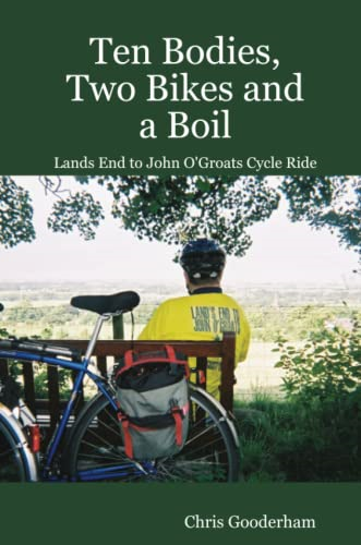 Ten Bodies, Two Bikes and a Boil - Lands End to John O'Groats Cycle Ride