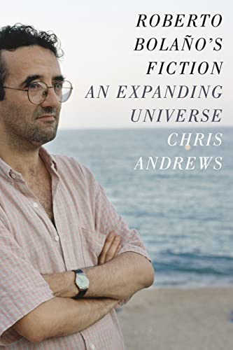 Roberto Bola O's Fiction: An Expanding Universe