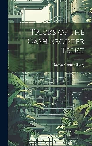 Tricks of the Cash  Register Trust